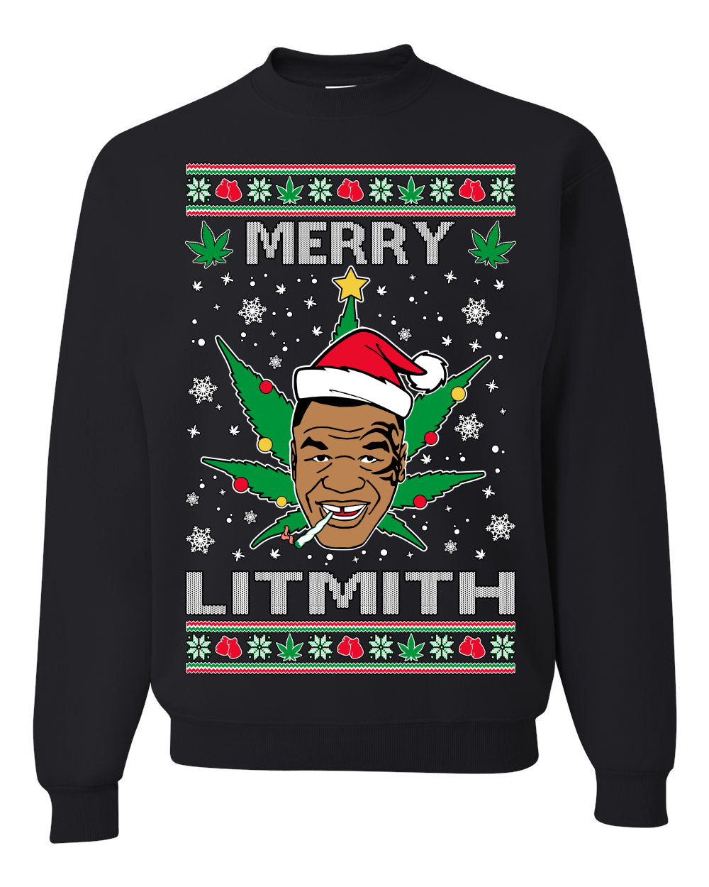 Merry Lithmith Tyson Weed Pot Leaf Join Stoner Ugly Christmas Sweater Unisex Crewneck Graphic Sweatshirt- Best Christmas Gifts 2023