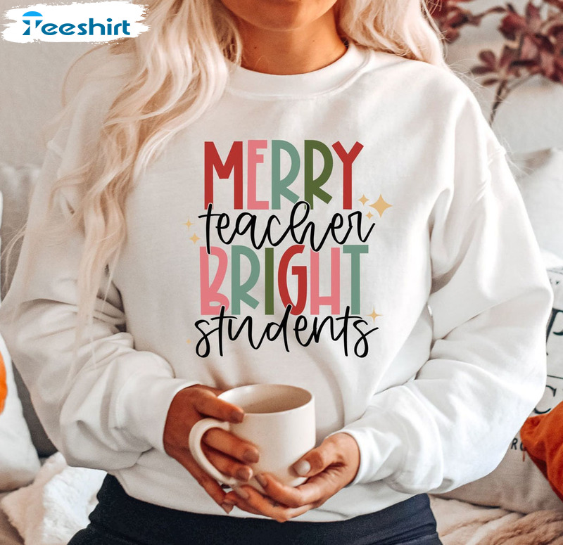 Merry Teacher Bright Student Shirt – Christmas Retro Unisex Hoodie Crewneck