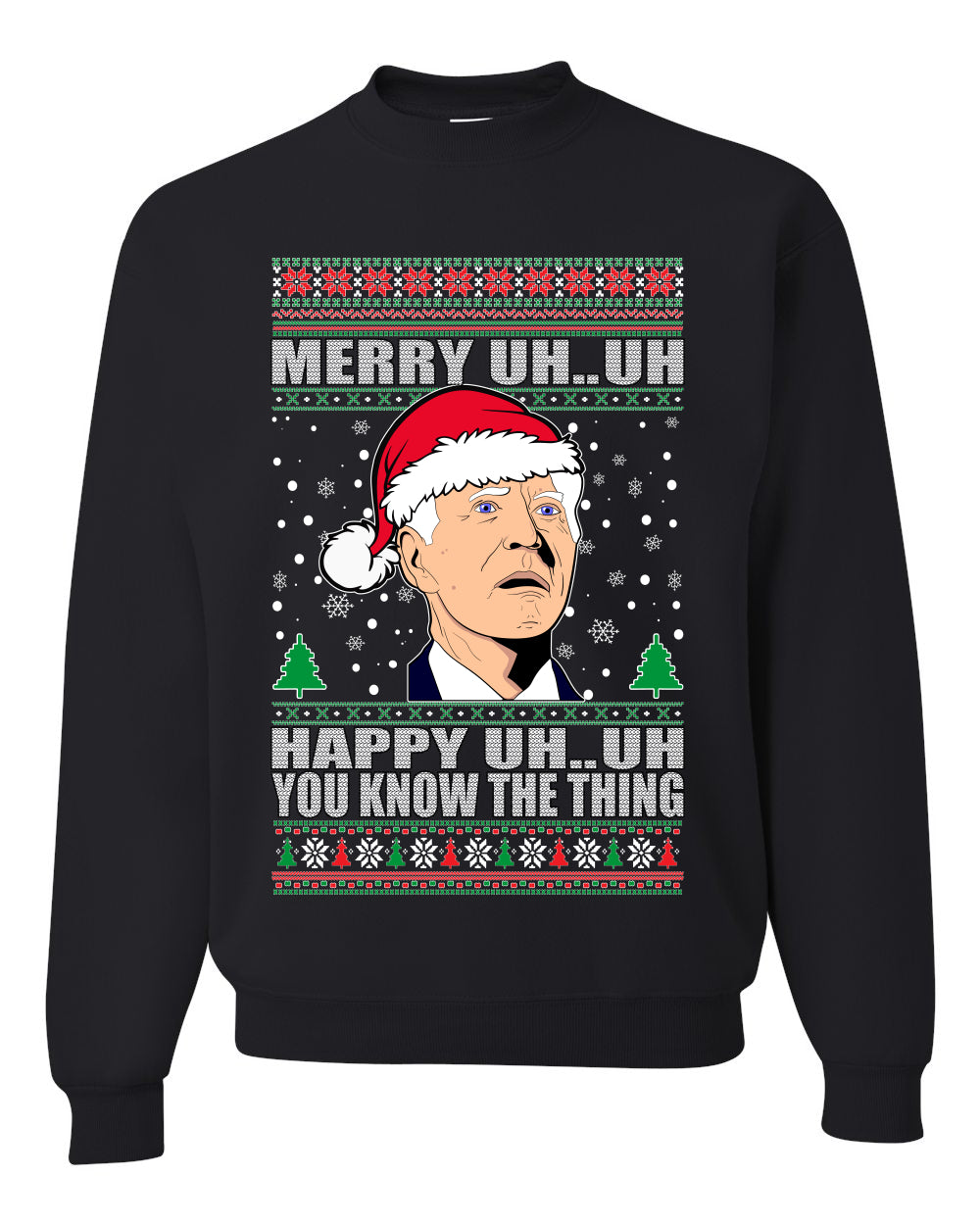 Merry UH UH You Know The Thing Ugly Christmas Sweater- Best Christmas Gifts 2023