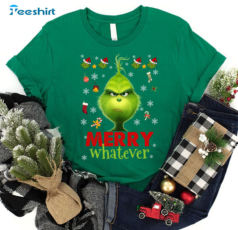 Merry Whatever Grinch Christmas Trendy Long Sleeve, Sweatshirt