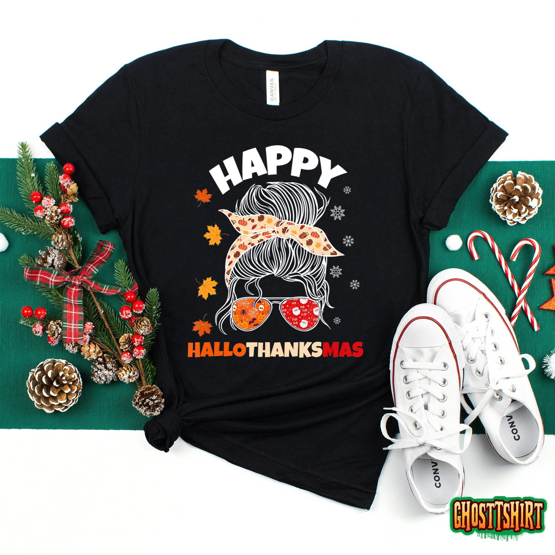 Messy Bun Thanksgiving – Happy Hallothanksmas Sweatshirt