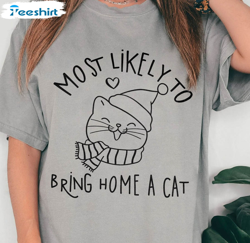 Most Likely To Bring Home A Cat Shirt, Meowy Christmas Long Sleeve Unisex Hoodie