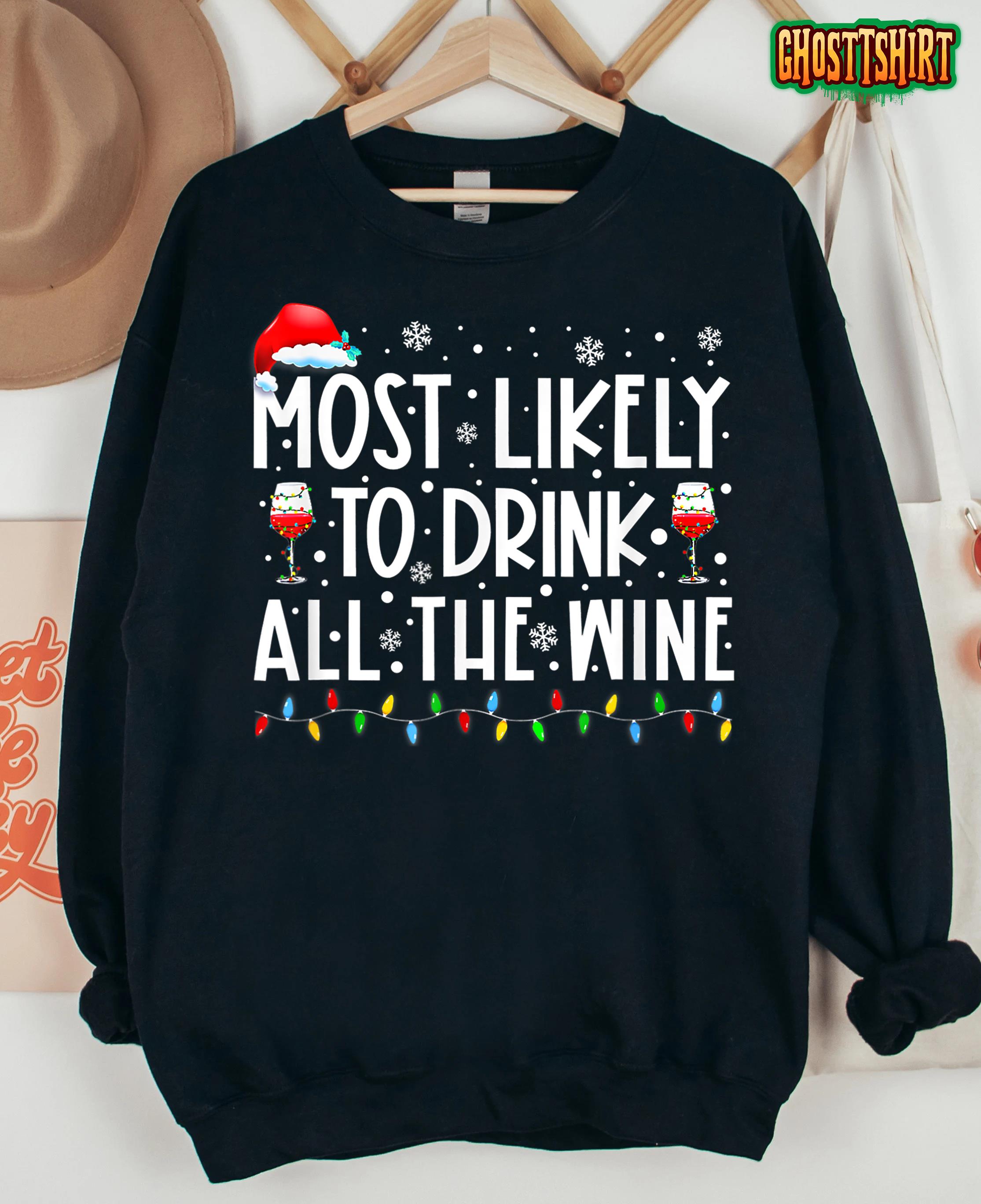 Most Likely To Drink All The Wine Family Matching Christmas T-Shirt