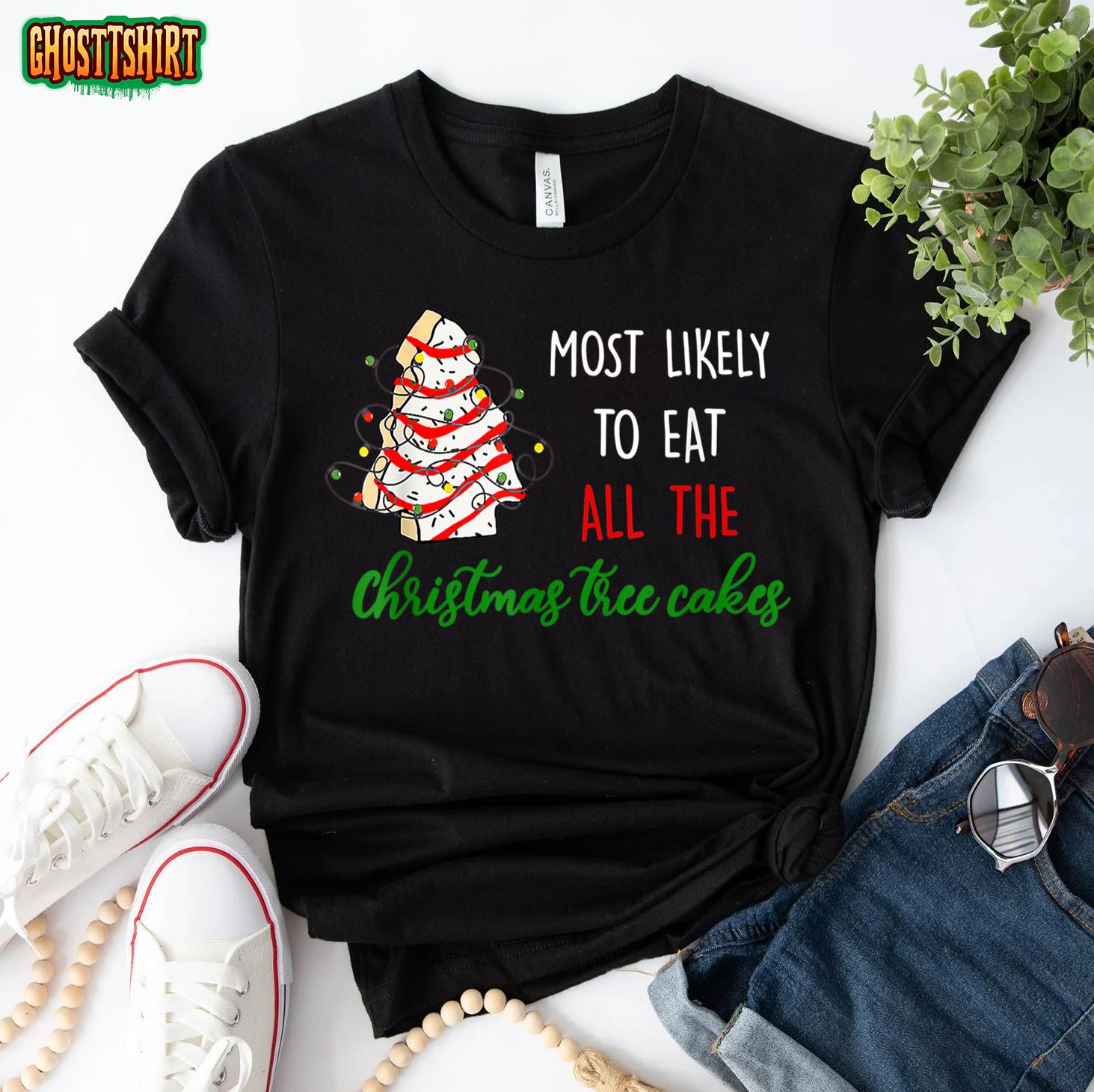 Most Likely To Eat All The Christmas Tree Cakes Funny Xmas T-Shirt