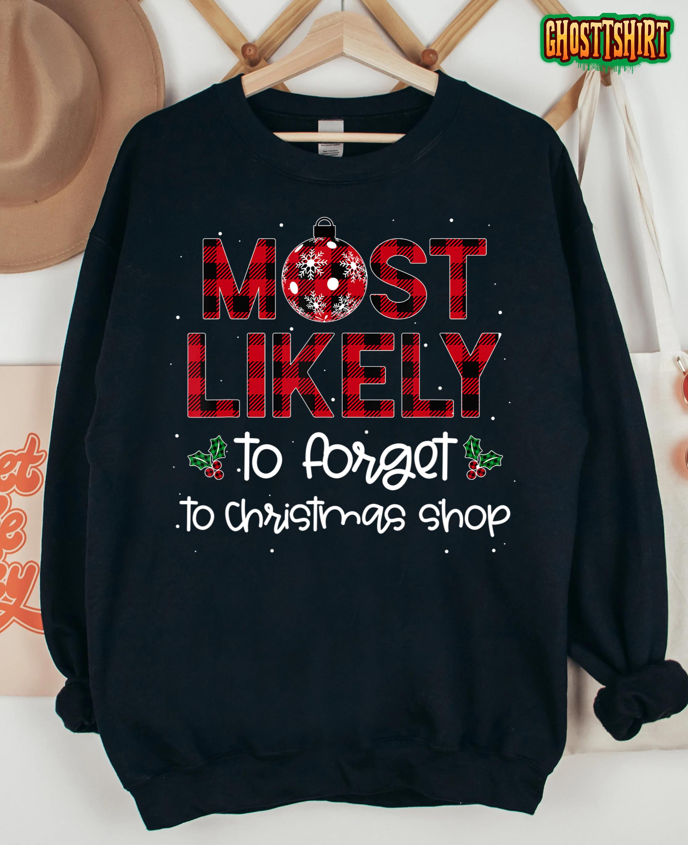 Most Likely To Forget Christmas Shop Xmas Family Matching T-Shirt