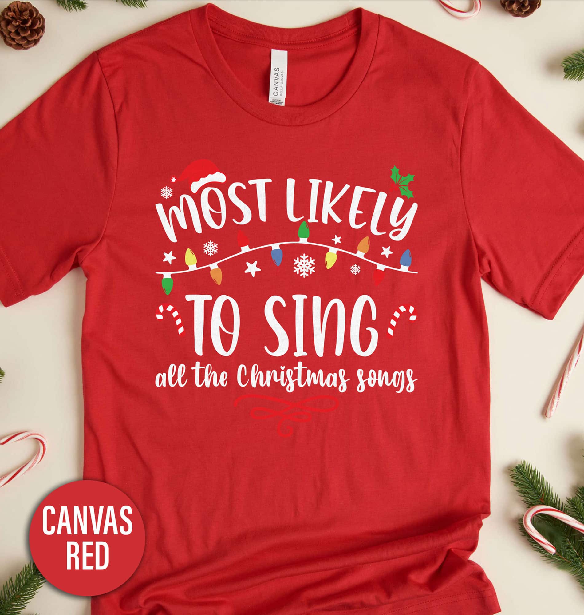 Most Likely to Sing Xmas Song Holiday Shirt