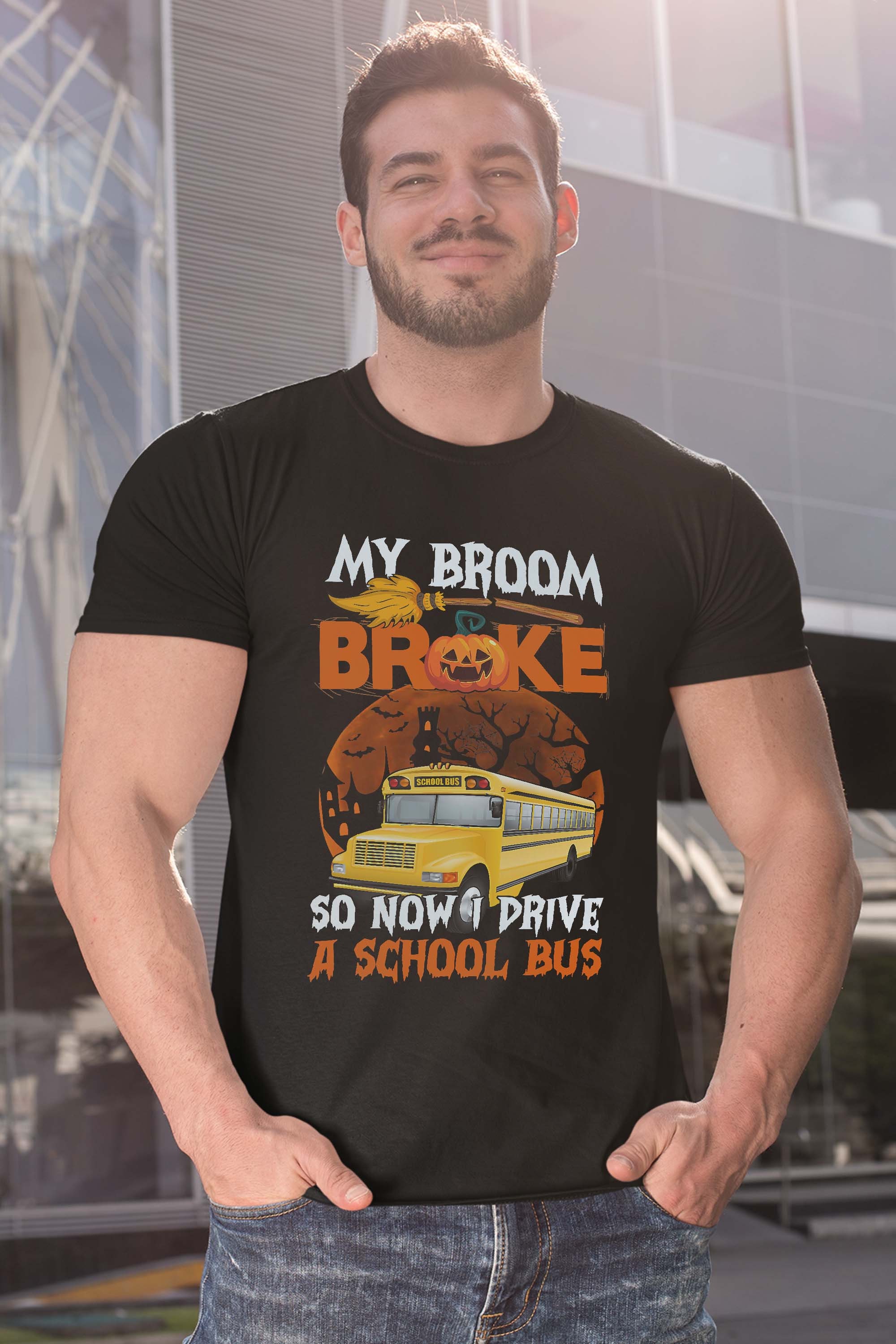 My Broom Broke So Now I Drive A School Bus Halloween Driver Gift T-Shirt