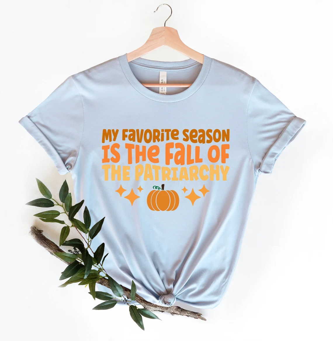 My Favorite Season Is The Fall Of The Patriarchy T-Shirt