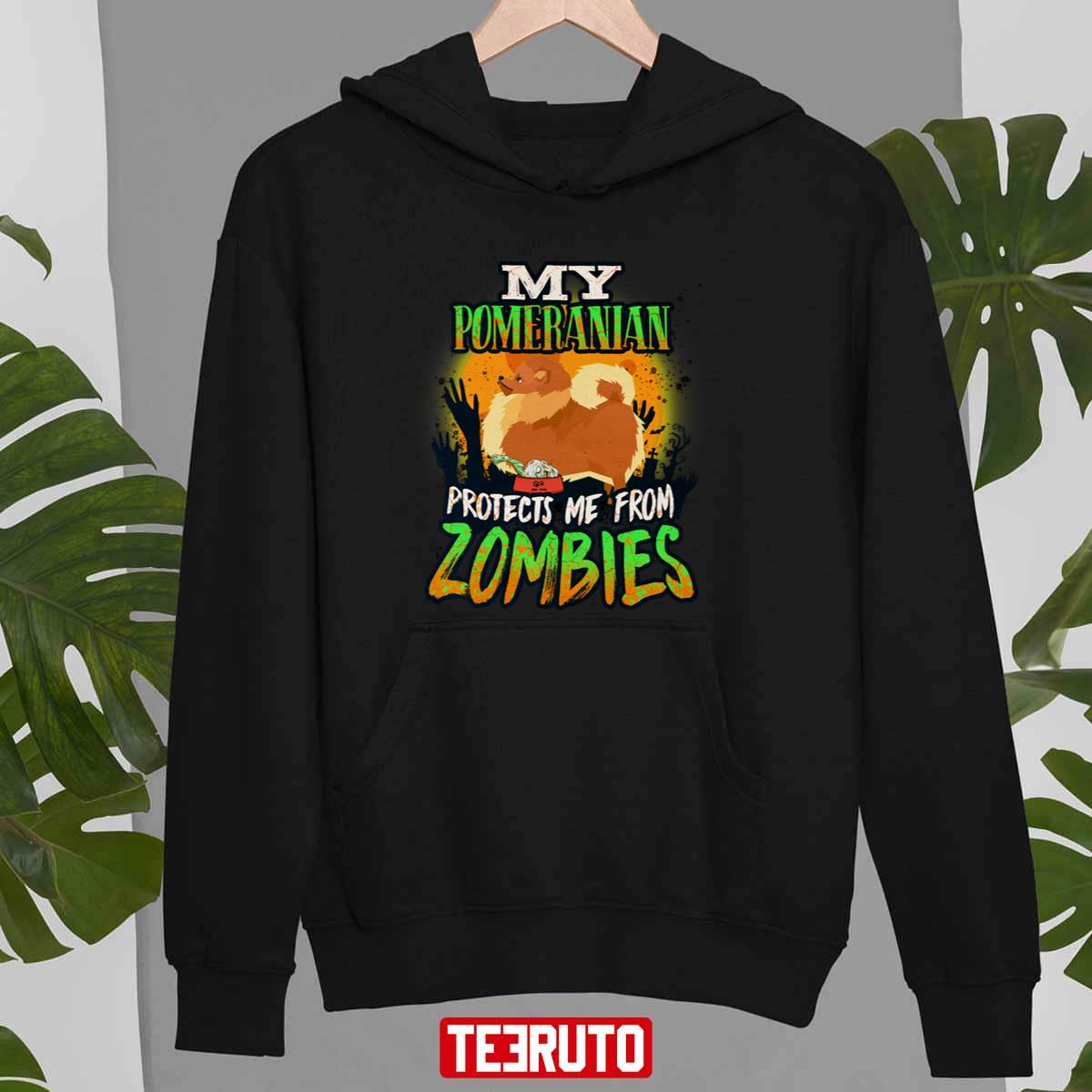 My Pomeranian Protects Me From Zombies Funny Pomeranian Halloween Zombie Eater Unisex Sweatshirt