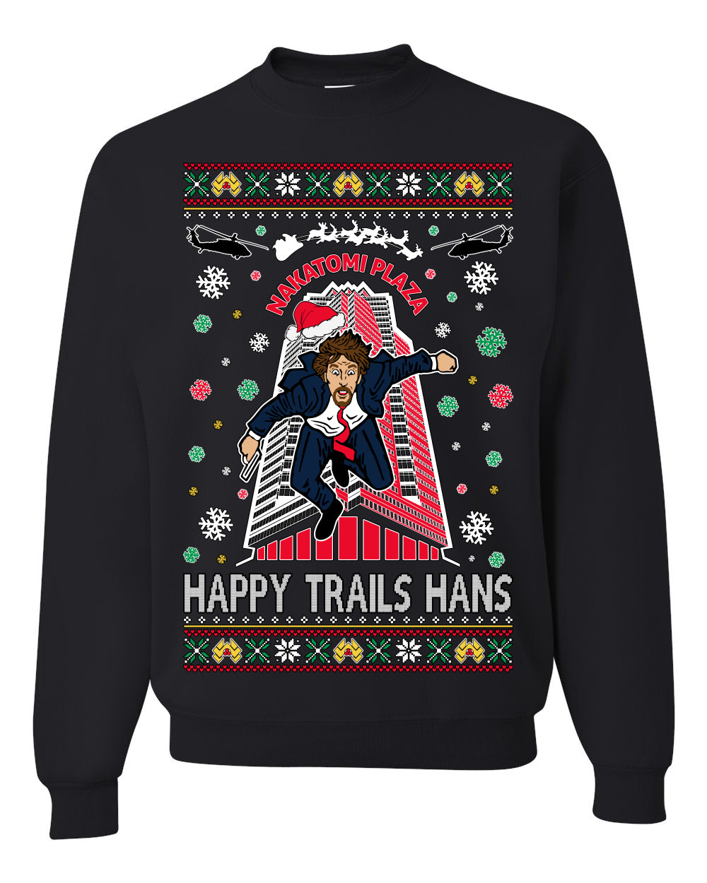 Nakatomi Plaza Happy Trails Hanz Ugly Christmas Sweater Unisex Crewneck Graphic Sweatshirt- Best Christmas Gifts 2023