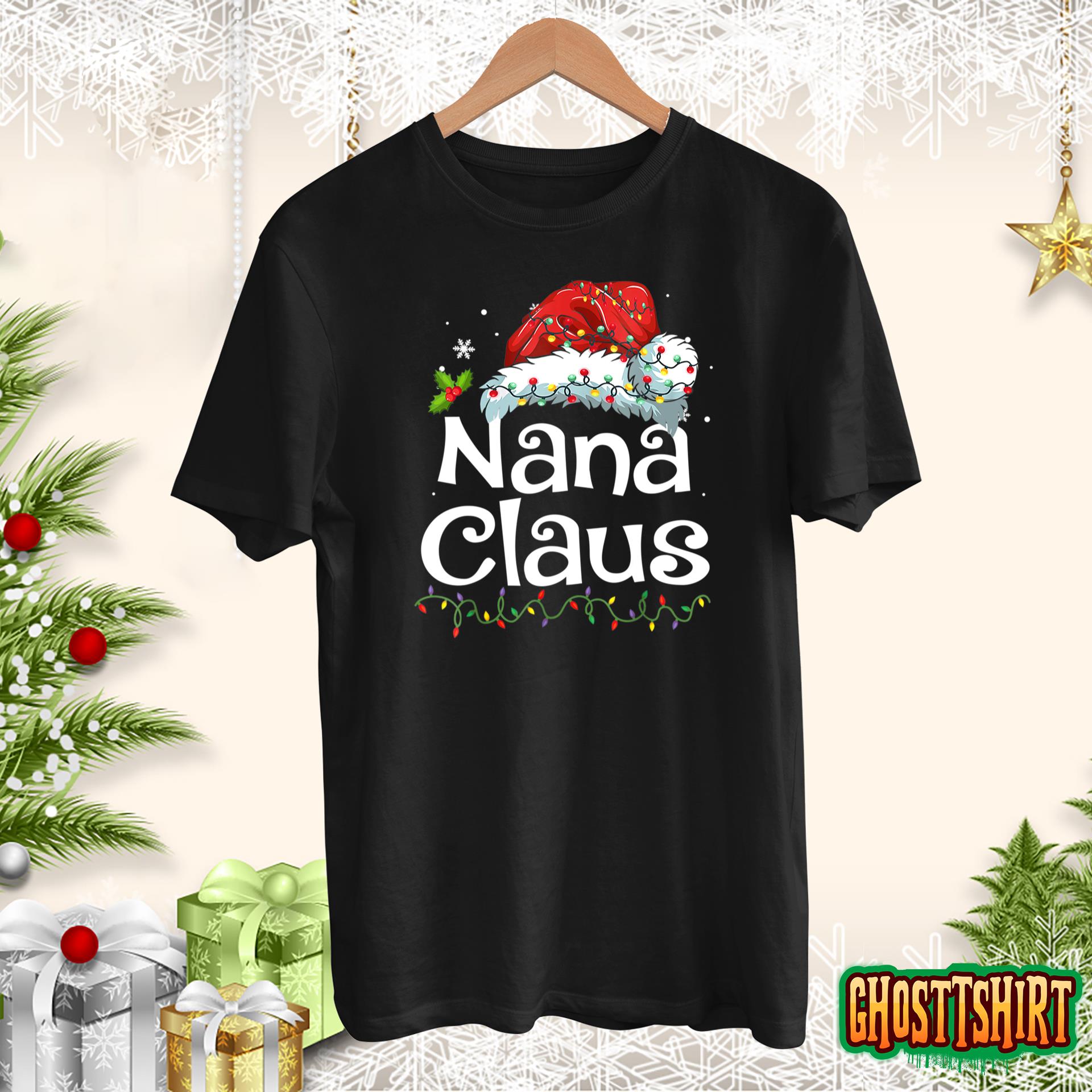 Nana Claus Shirt Christmas Pajama Family Matching Xmas Light T-Shirt