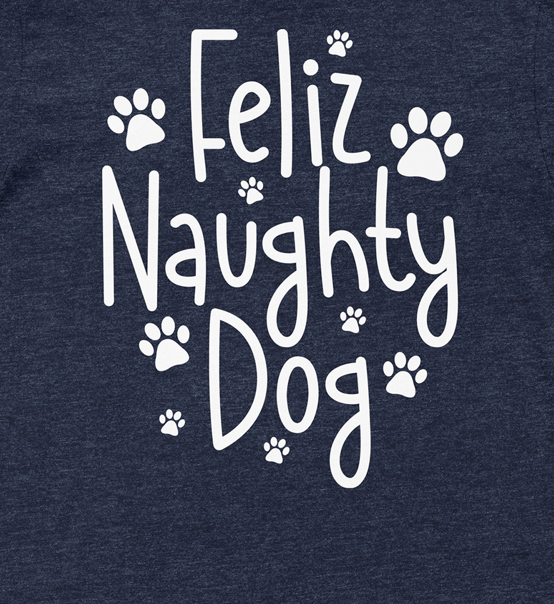 Naughty Dog Paws Feliz Xmas Shirt