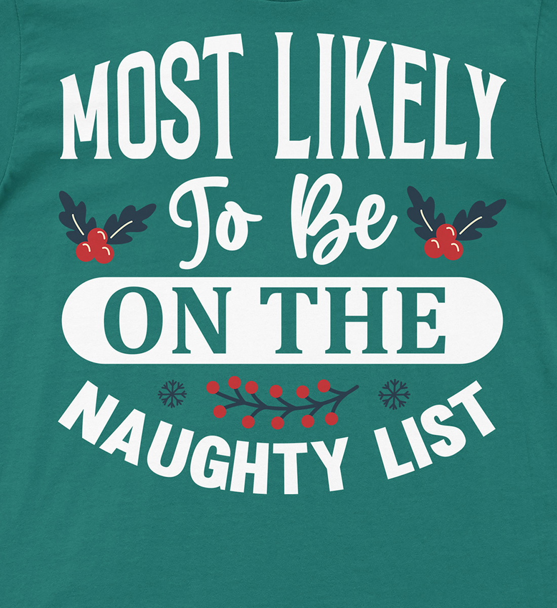 Naughty List MVP: Christmas Shirt by HolidayShirts