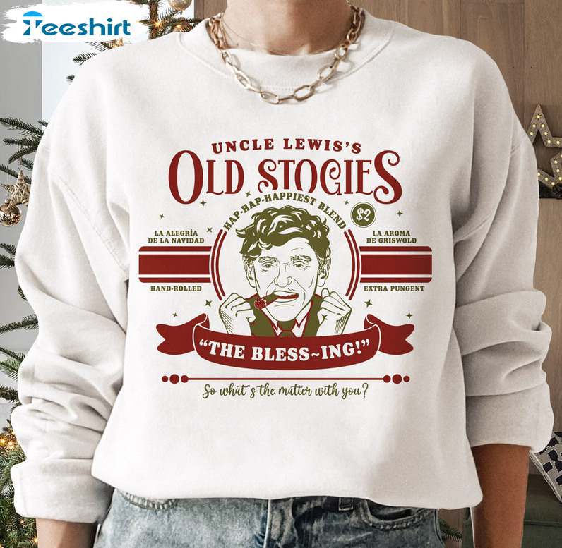 Ncle Lewis’s Old Stogies Sweatshirt, Funny Lewis Christmas Vacation Hoodie Long Sleeve T-Shirt