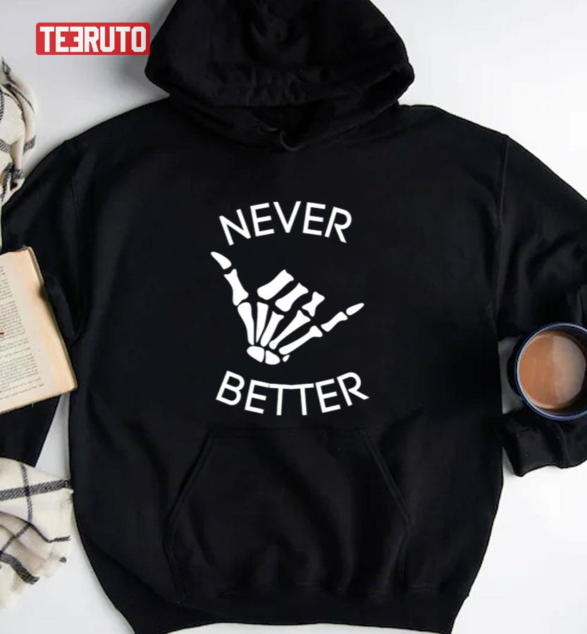 Never Better Halloween Unisex T-Shirt