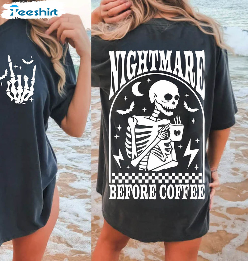 Nightmare Before Coffee Halloween Shirt, Skeleton Coffee Short Sleeve Crewneck