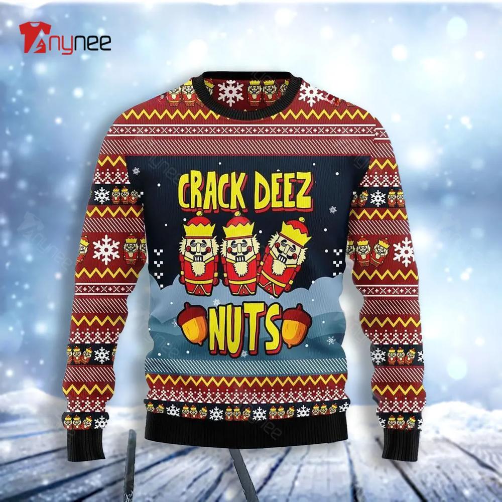 Nutcracker Crack Deez Nuts Ugly Christmas Sweater- Best Christmas Gifts 2023