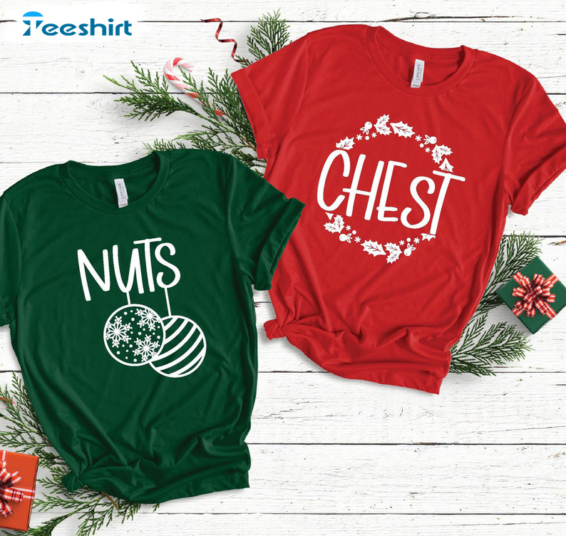 Nuts Chestnuts Funny Matching Couples Christmas Shirt