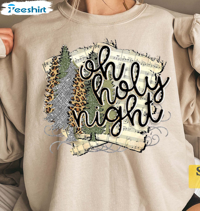 Oh Holy Night Sweatshirt, Christian Christmas Crewneck Unisex T-shirt