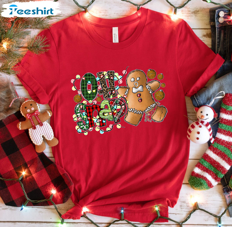 Oh Snap Christmas Shirt, Gingerbread Man Unisex T-shirt Long Sleeve