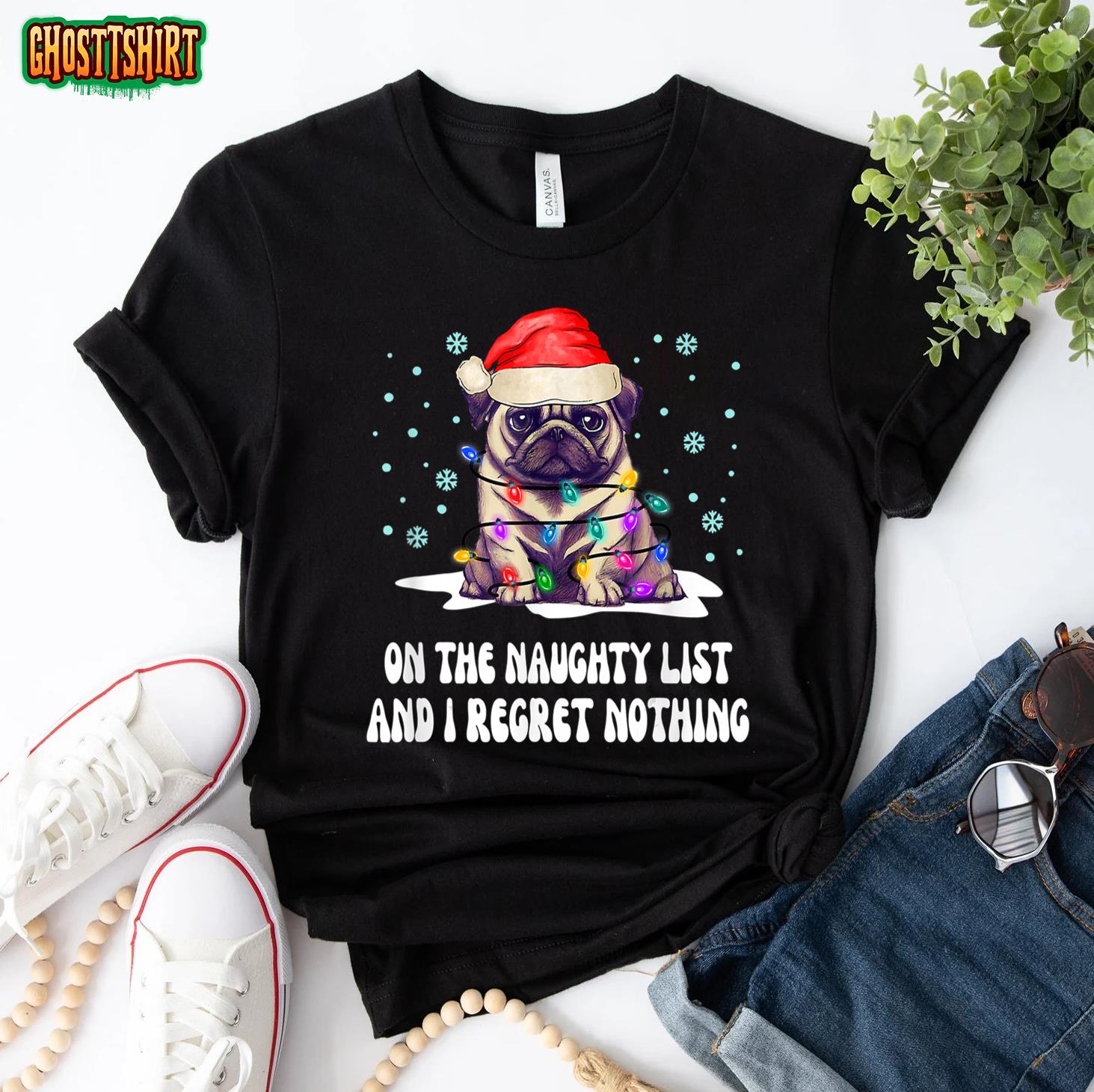 On The Naughty List And I Regret Nothing Christmas Dog Xmas T-Shirt