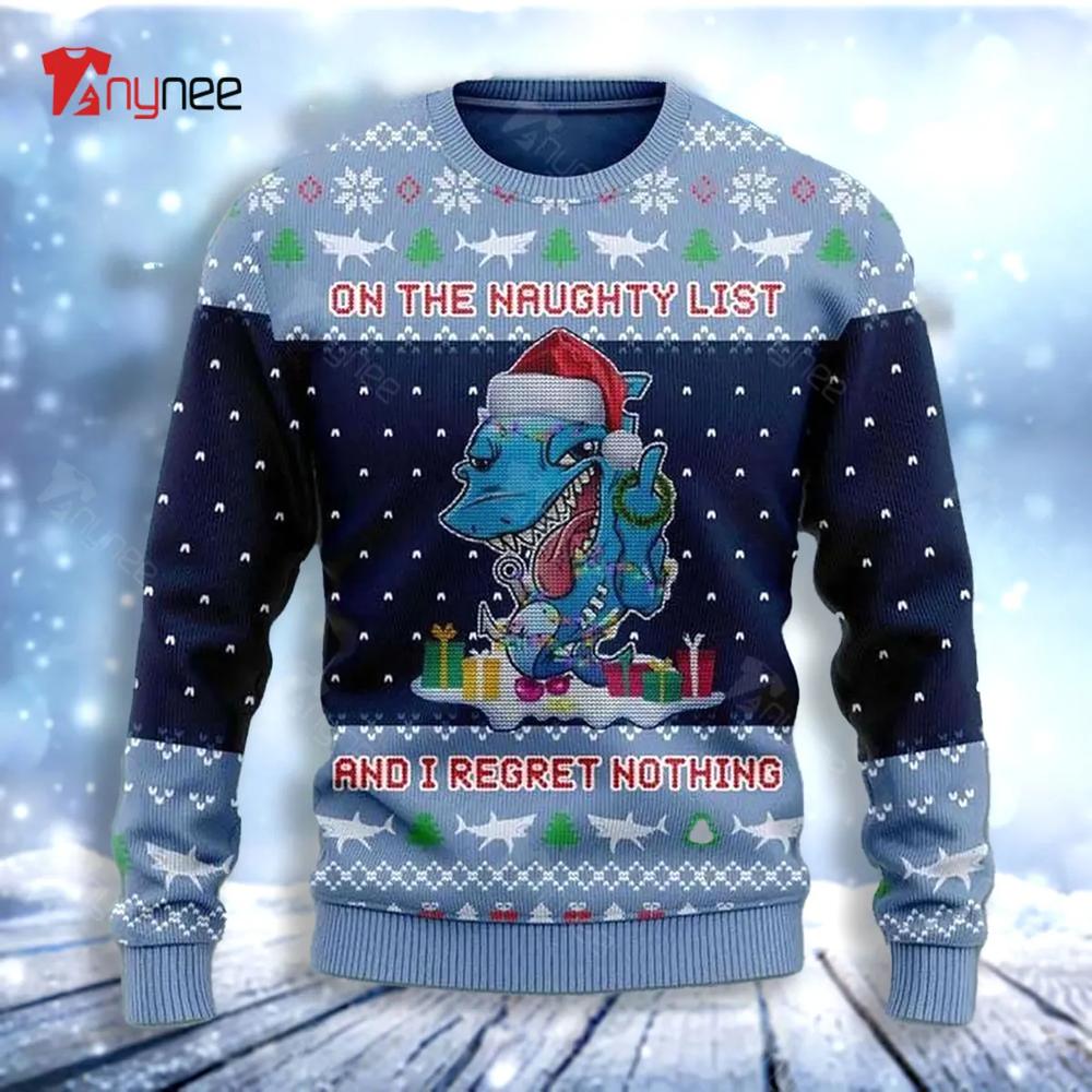 On The Naughty List And I Regret Nothing Shark Ugly Christmas Sweater- Best Christmas Gifts 2023