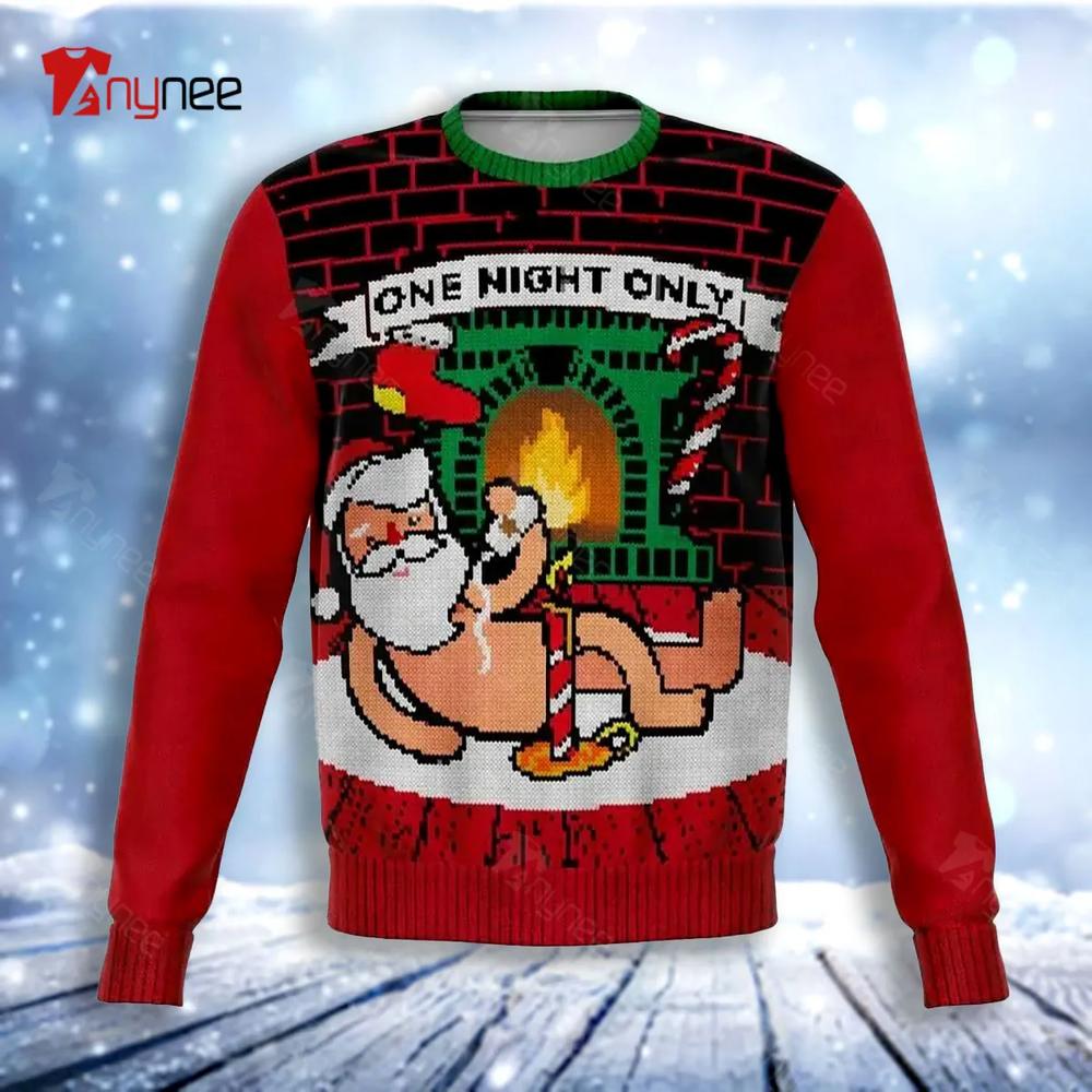 One Night Only Ugly Christmas Sweater- Best Christmas Gifts 2023