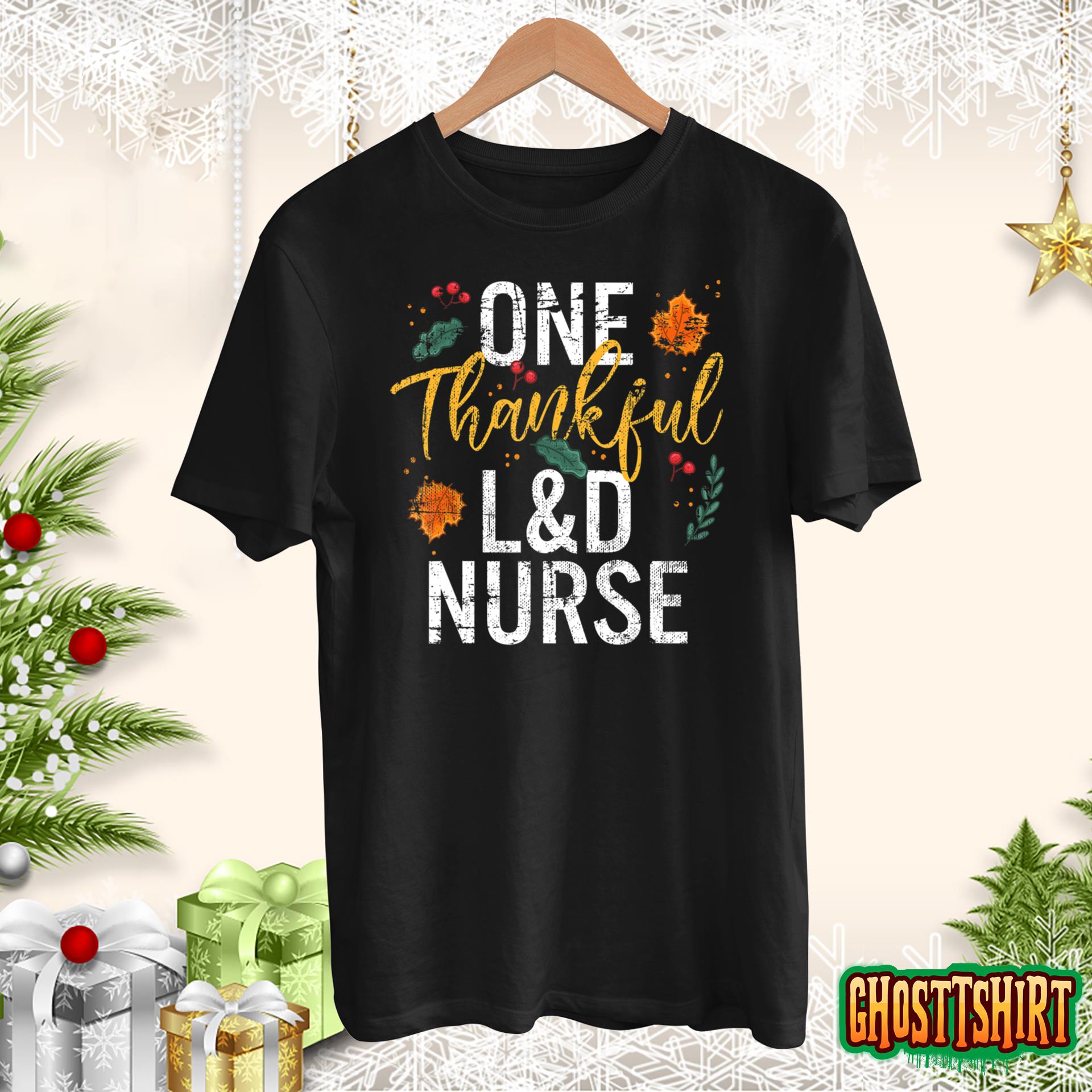 One Thankful L&D Nurse Cute Fall Thanksgiving T-Shirt