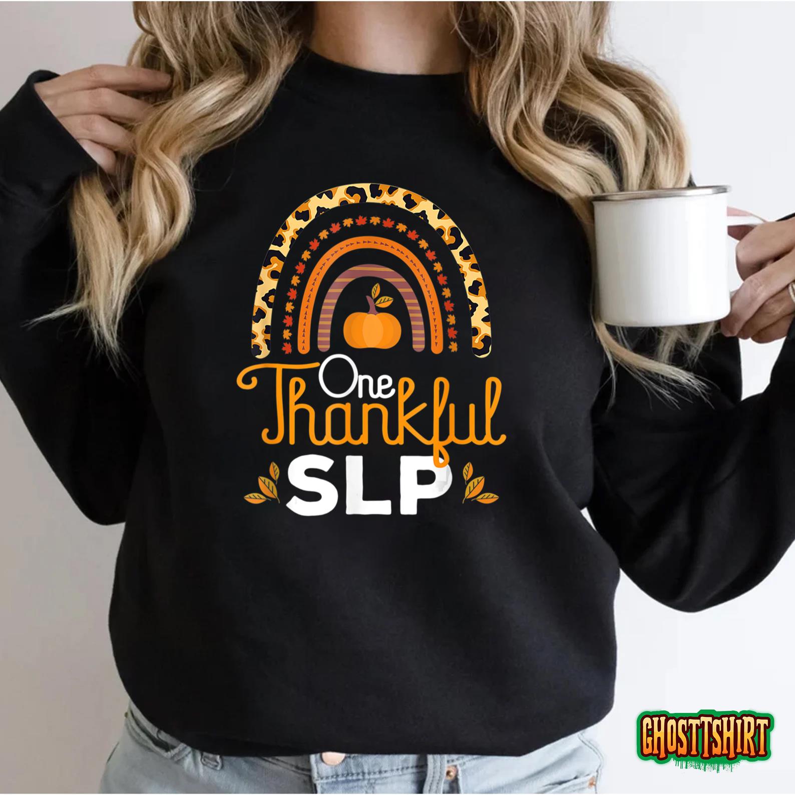 One Thankful SLP Leopard Rainbow Thanksgiving Speech Therapy T-Shirt