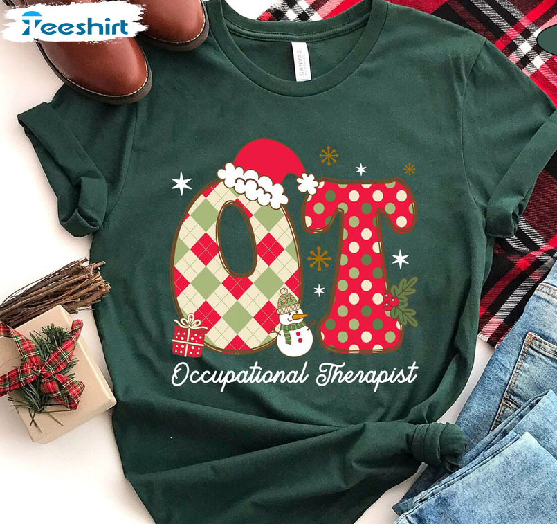 Ot Occupational Therapist Shirt, Christmas Sweatshirt Short Sleeve