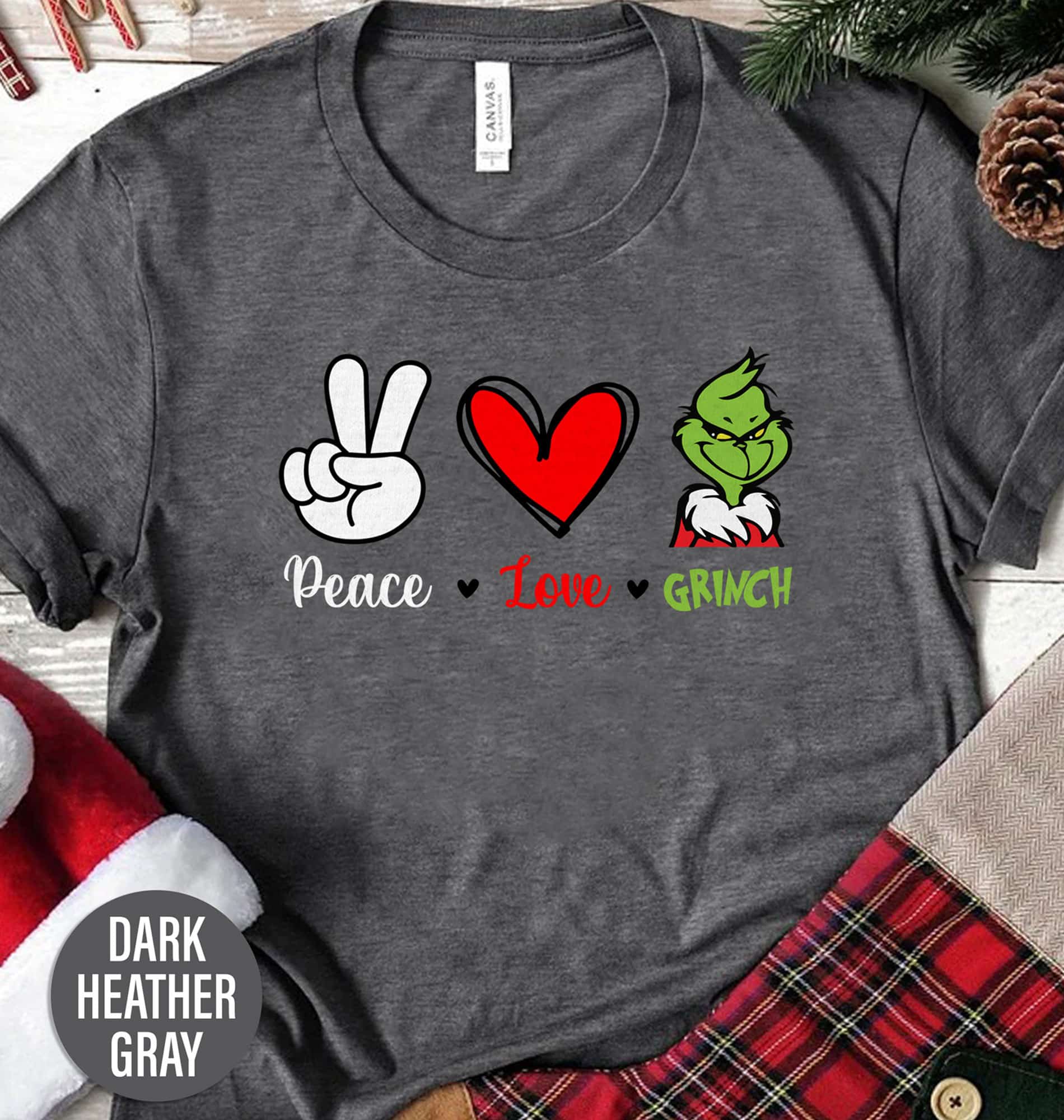 Peace Love Grinch: Festive Holiday Shirt