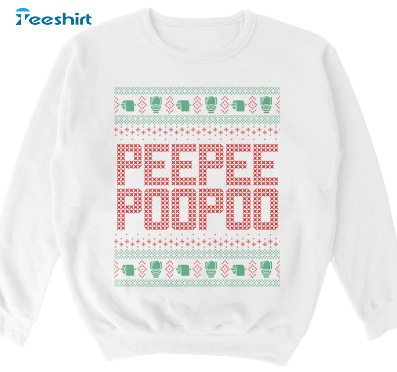 Peepeepoopoo Tacky Christmas Shirt, Funny Xmas Crewneck Short Sleeve