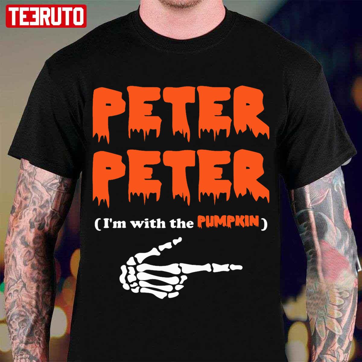 Peter Peter I’m With The Pumpkin Costume Hoodie Halloween Unisex T-Shirt