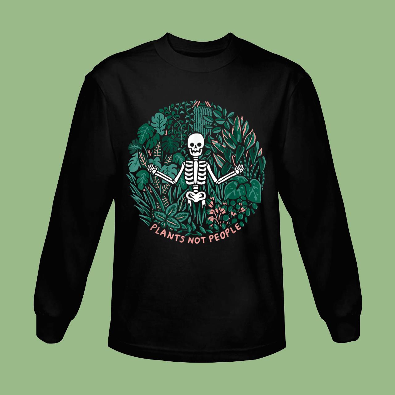 Plants Not People Skeleton Funny Halloween Gift T-Shirt