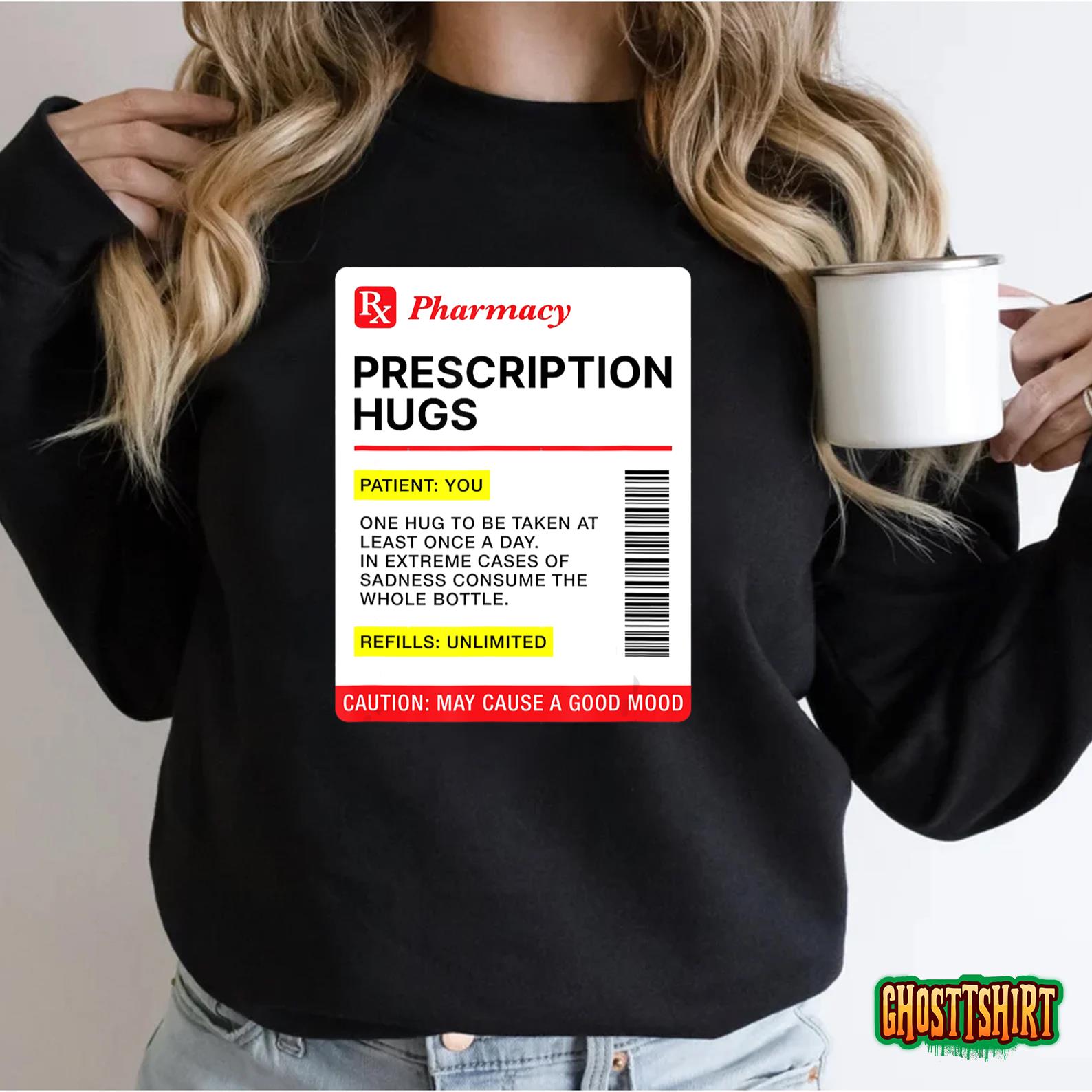 Prescription Hugs – Funny Label Lazy Halloween Costume Party T-Shirt