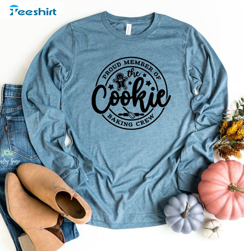 Proud Member Of The Cookie Baking Crew Shirt, Christmas Unisex T-shirt Long Sleeve