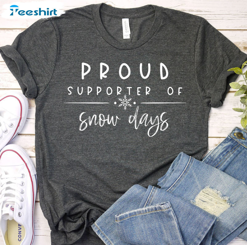 Proud Supporter Of Snow Day Sweatshirt, Teacher Christmas Unisex Hoodie Crewneck