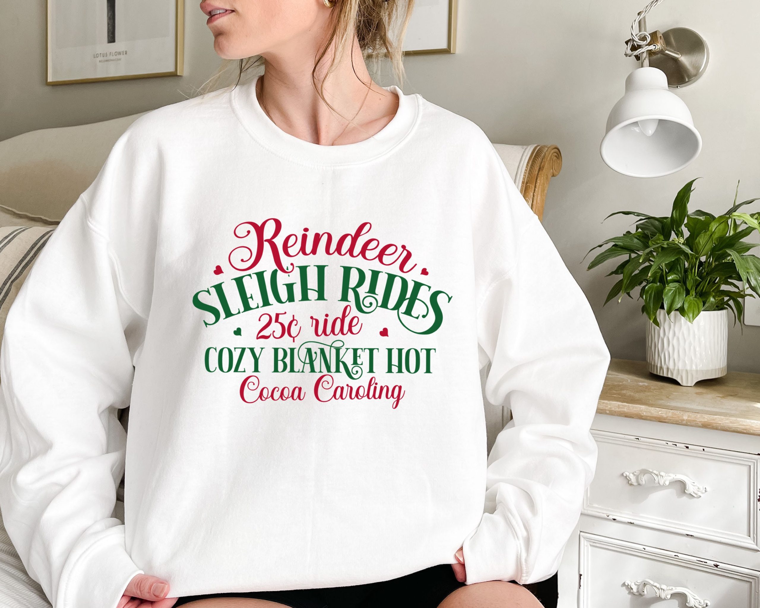 Reindeer Sleigh Rides 25 Cents Ride Hot Cocoa Christmas Sweatshirt