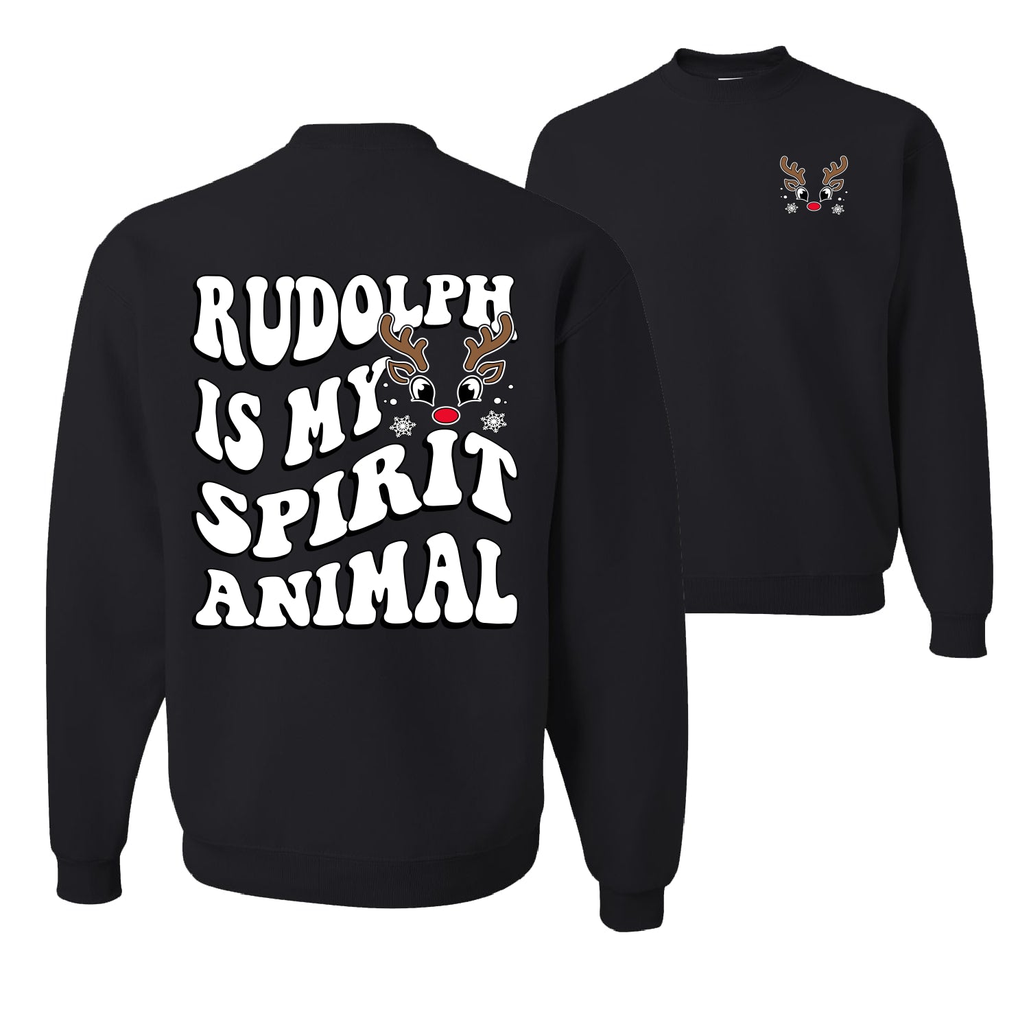 Rudolph Is My Spirit Animal Ugly Christmas Sweater Unisex Crewneck Graphic Sweatshirt- Best Christmas Gifts 2023