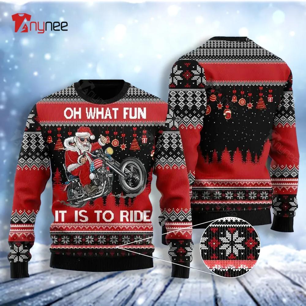 Santa Biker Oh What Fun It Is To Ride Ugly Christmas Sweater- Best Christmas Gifts 2023