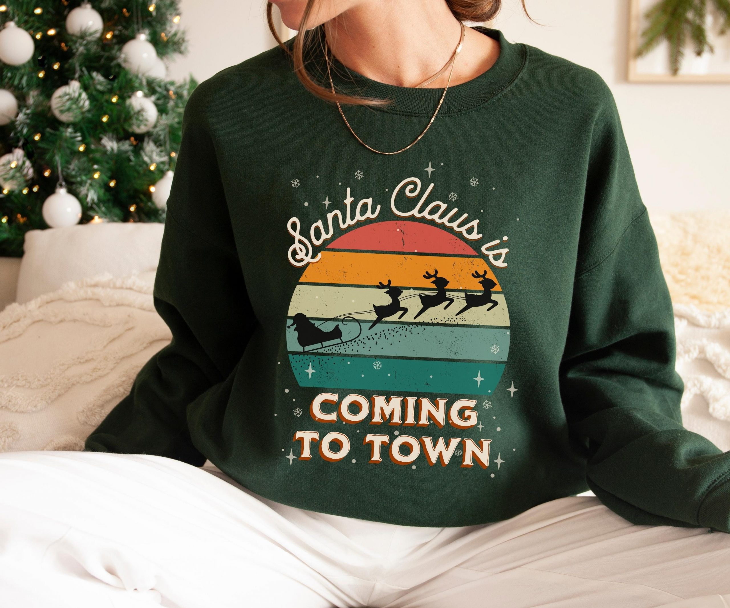 Santa Claus Is Coming To Town Christmas Sweatshirt