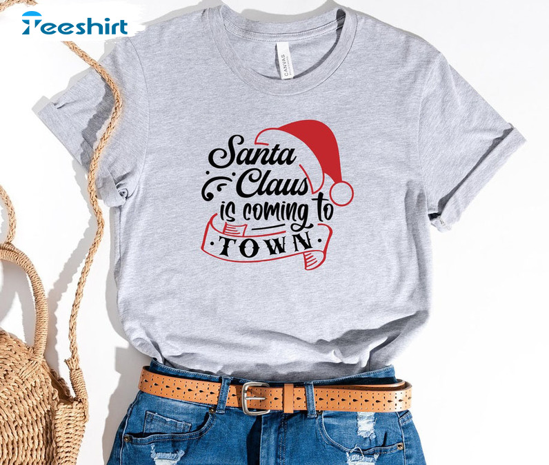 Santa Claus Is Coming To Town Shirt, Christmas Tee Tops Short Sleeve