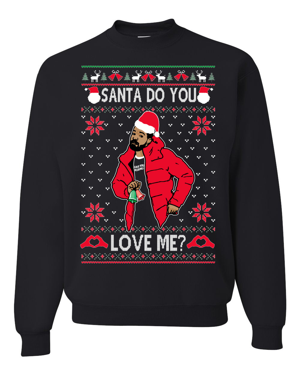 Santa Do You Love Me? White Ugly Christmas Sweater Unisex Crewneck Graphic Sweatshirt- Best Christmas Gifts 2023