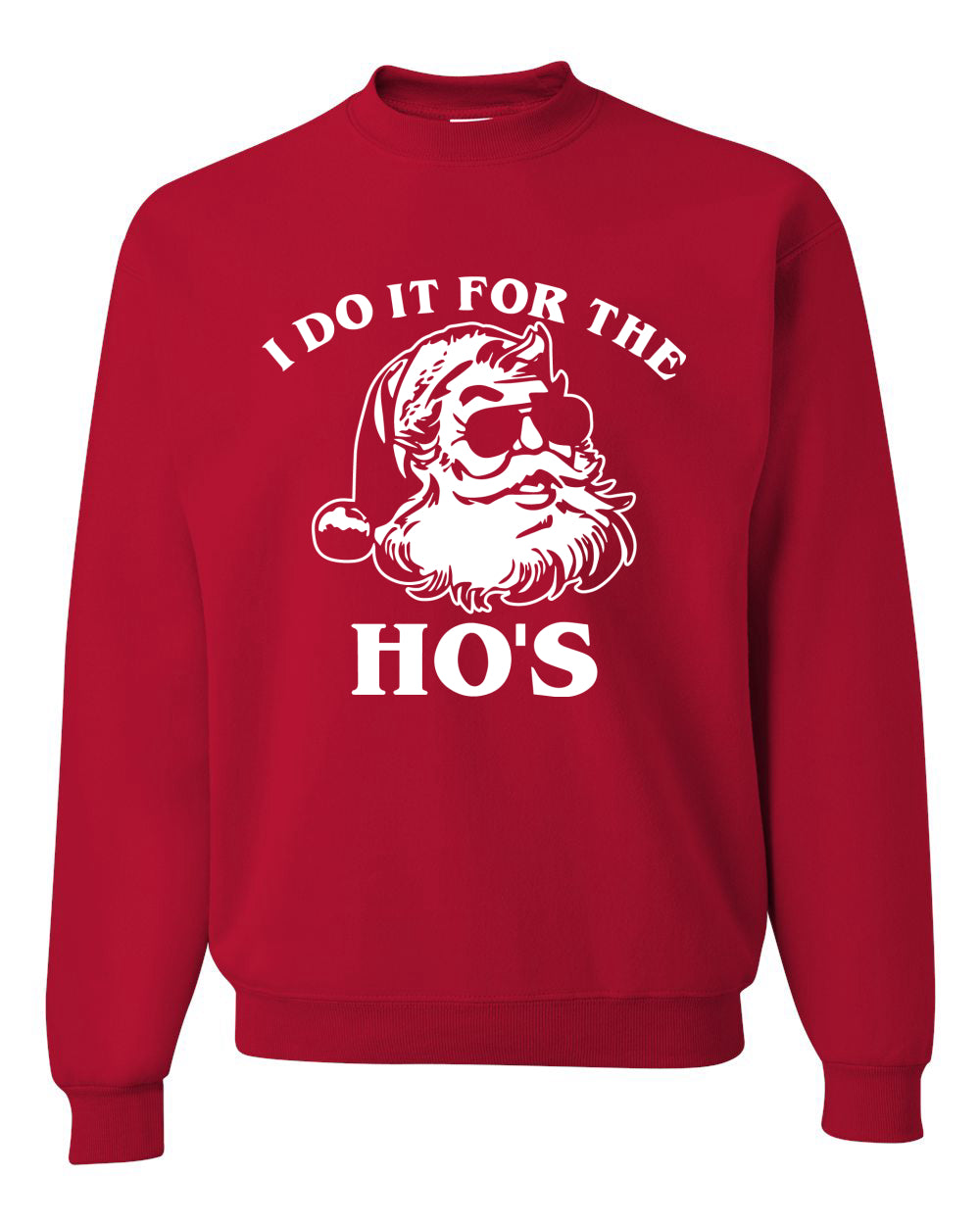 Santa I Do It For The Hoes Ugly Christmas Sweater Unisex Crewneck Graphic Sweatshirt- Best Christmas Gifts 2023