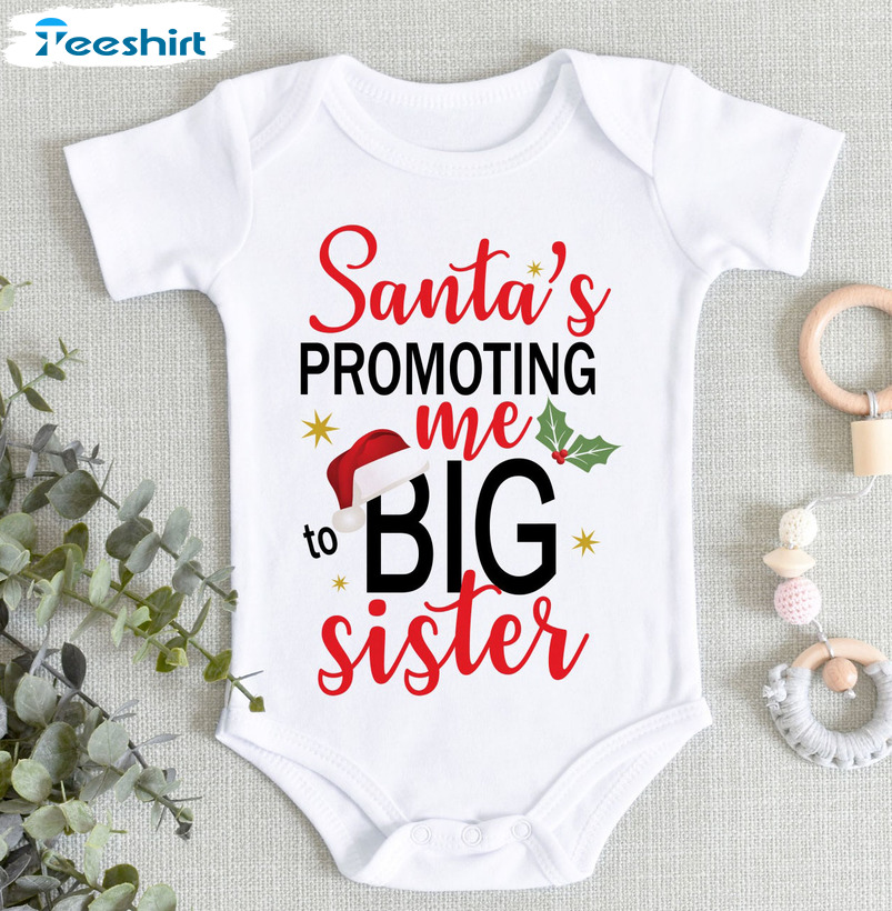 Santa Promoted Me To Big Sister Shirt, Pregnancy Reveal Christmas Sweater Long Sleeve