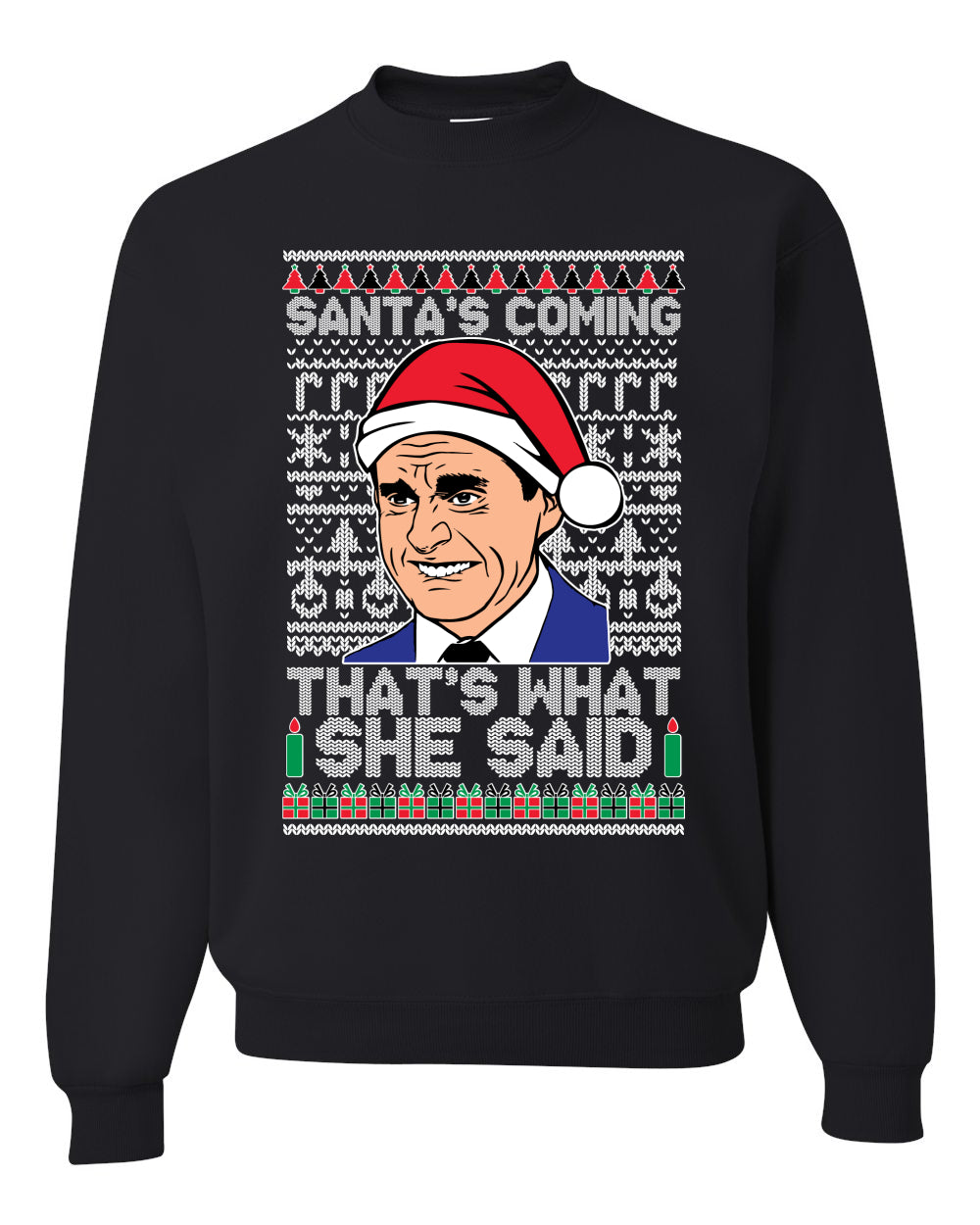 Santas Coming That’s What She Said Michael Scott Merry Ugly Christmas Sweater- Best Christmas Gifts 2023