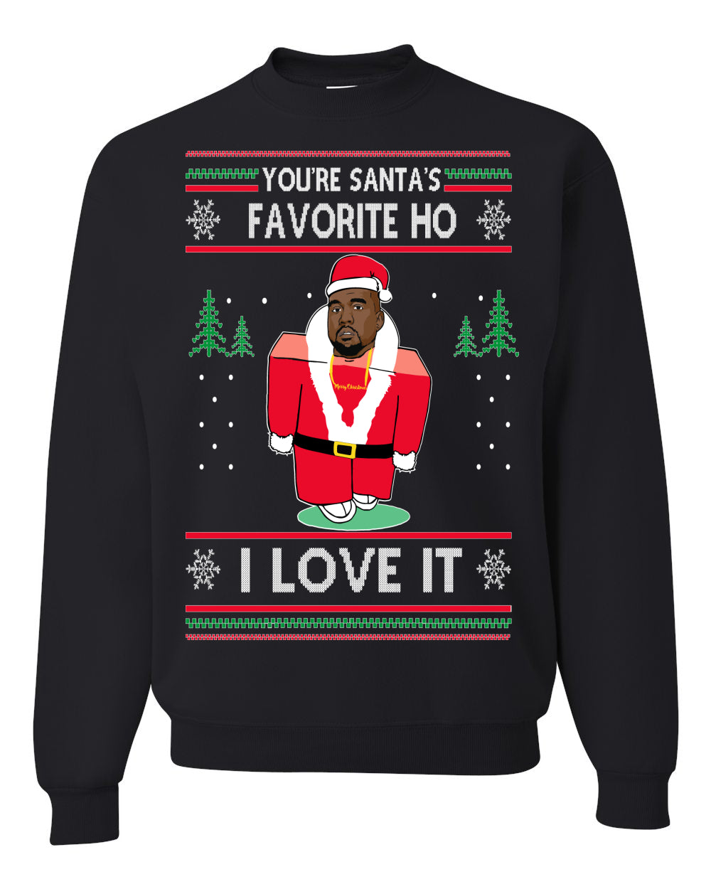 Santas Favorite Ho | Xmas Ye I Love It Ugly Christmas Sweater Unisex Crewneck Graphic Sweatshirt- Best Christmas Gifts 2023