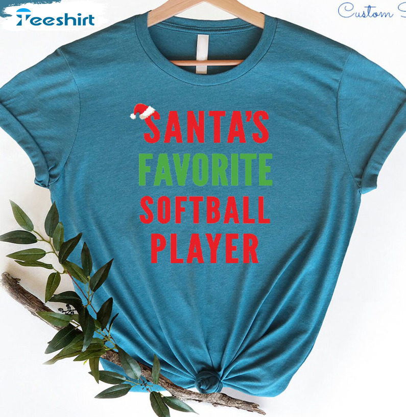 Santa’s Favorite Softball Player Sweatshirt, Christmas Unisex T-shirt Short Sleeve