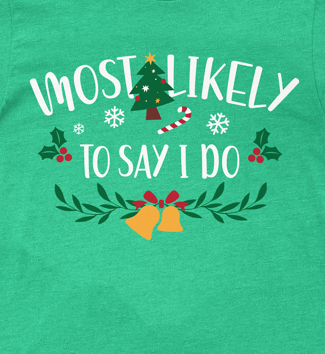 Say ‘I Do’ Xmas Shirt Special