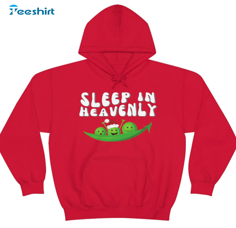 Sleep In Heavenly Peas Christmas Shirt, Christmas Holiday Short Sleeve Sweater